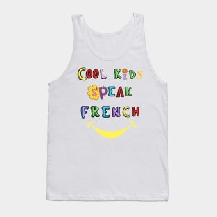 Cool kids speak French      (14) Tank Top